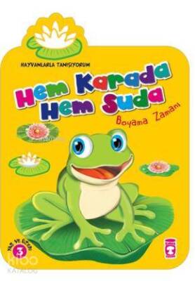 Hem Karada Hem Suda Boyama Zamanı (3+ Yaş) Hayvanlarla Tanışıyorum - Timaş Çocuk (1)