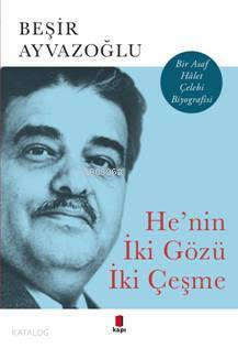 Henin İki Gözü İki Çeşme Bir Asaf Hâlet Çelebi Biyografisi - 2