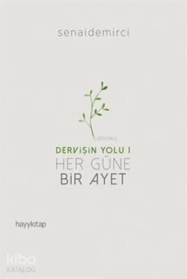 Her Güne Bir Ayet - Dervişin Yolu 1 - Hayy Kitap (1)