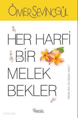 Her Harfi Bir Melek Bekler - 2