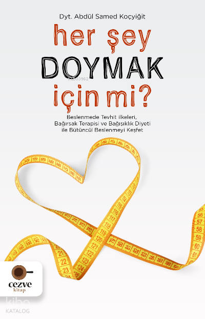Her Şey Doymak İçin Mi? - 2