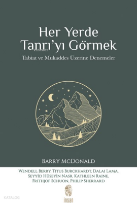 Her Yerde Tanrıyı GörmekTabiat ve Mukaddes Üzerine Denemeler - 1