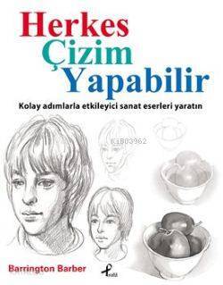 Herkes Çizim Yapabilir Kolay Adımlarla Etkileyici Sanat Eserleri Yaratın - 2