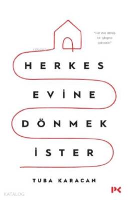 Herkes Evine Dönmek İster - Profil Yayıncılık (1)