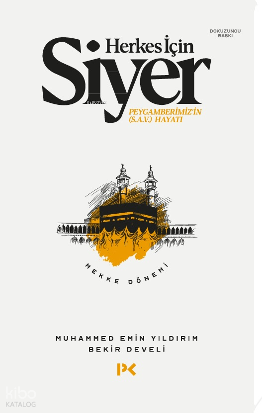 Herkes İçin Siyer - Mekke Dönemi 1.Cilt Peygamberimizin (s.a.v.) Hayatı Mekke Dönemi - 1