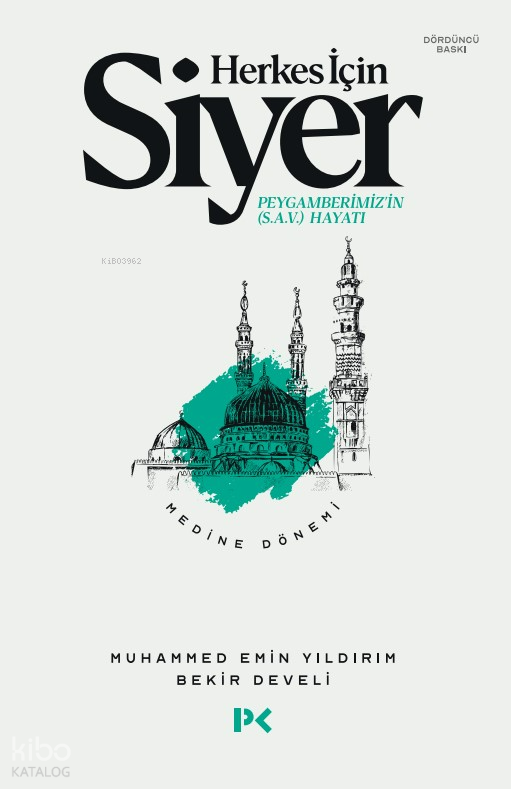 Herkes İçin Siyer Peygamberimizin (s.a.v.) Hayatı - Medine Dönemi - 1