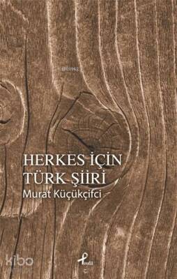 Herkes İçin Türk Şiiri - 2