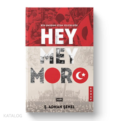 Hey Mey Moro Bir Umudun Yolculuğu - 2