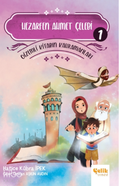 Hezarfen Ahmet Çelebi - Gi̇zemli̇ Ki̇tabın Kahramanları-1 - 2