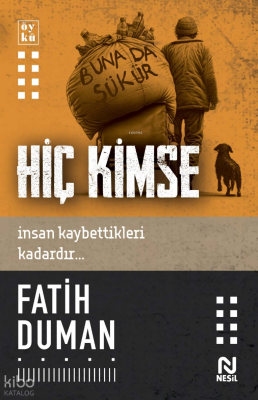 Hiç Kimseİnsan Kaybettikleri Kadardır... - 1