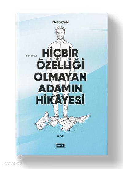 Hiçbir Özelliği Olmayan Adamın Hikayesi - 2