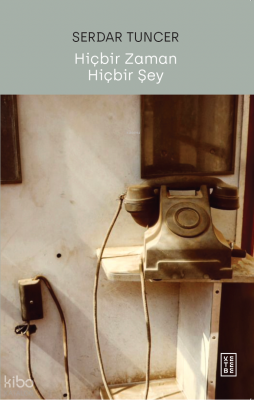 Hiçbir Zaman Hiçbir Şey - 2