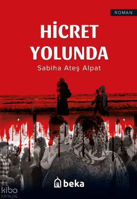 Hicret Yolunda - 1