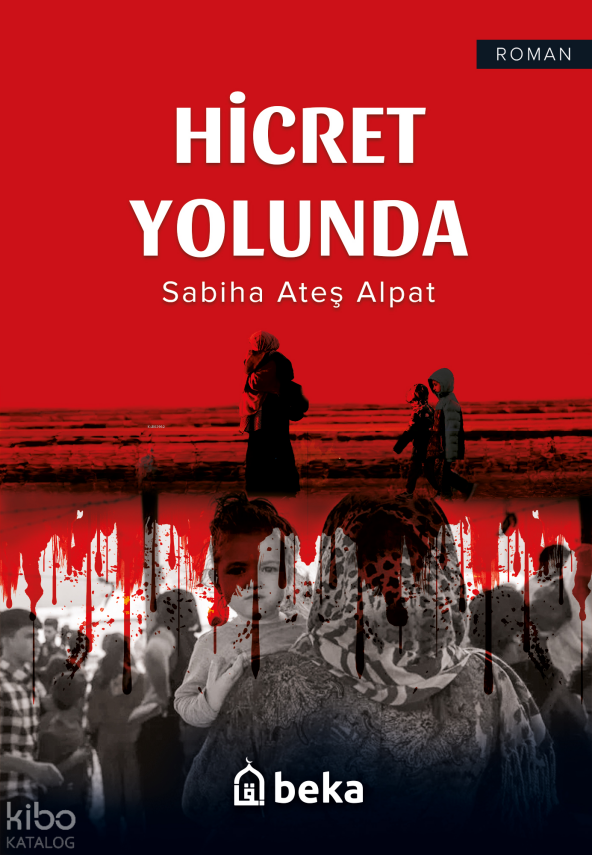 Hicret Yolunda - 1