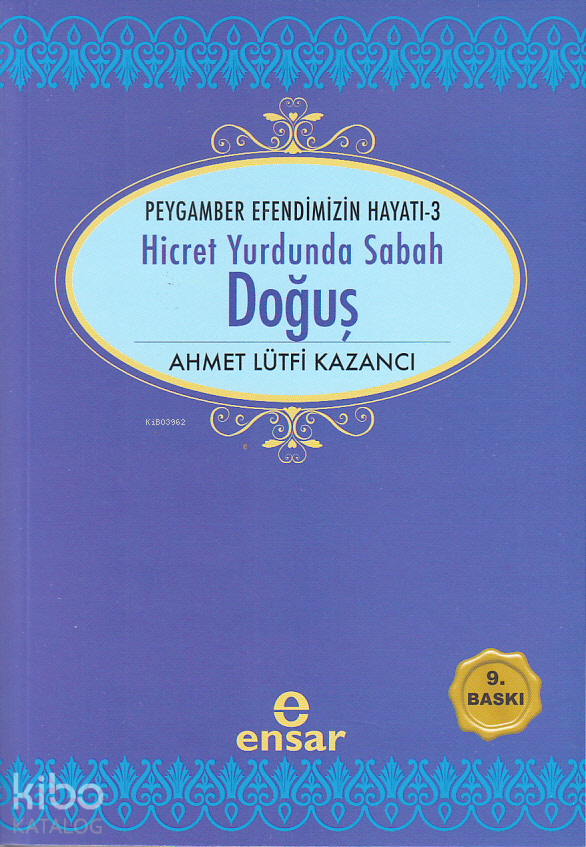 Hicret Yurdunda Sabah Doğuş - 2