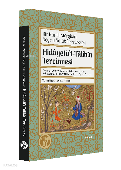 Hidâyetü’t-Tâlibîn TercümesiBir Kamil Mürşidin Seyru Sülük Tecrübeleri - 2