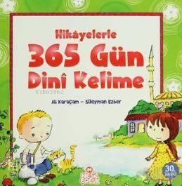 Hikayelerle 365 Gün Dini Kelime - Nesil Yayınları