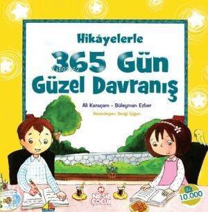 Hikayelerle 365 Gün Güzel Davranış - Nesil Yayınları