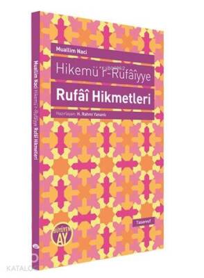 Hikemür-Rufaiyye Rufai Hikmetleri - Büyüyen Ay Yayınları
