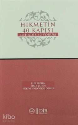 Hikmetin 40 Kapısı 40 Hadis 40 Yorum - 1
