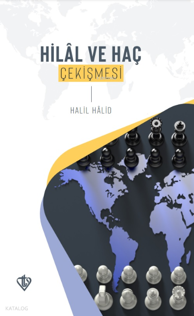 Hilâl ve Haç Çekişmesi - 1
