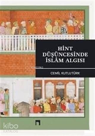 Hint Düşüncesinde İslam Algısı - 2