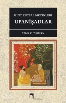 Hint Kutsal Metinleri - Upanişadlar - Dergah Yayınları (1)