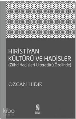 Hıristiyan Kültürü ve Hadisler - 1