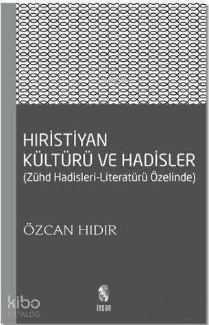 Hıristiyan Kültürü ve Hadisler - 1