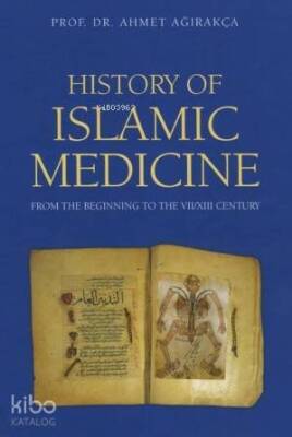 History Of Islamic Medicine (Ciltli) - Akdem Yayınları (1)
