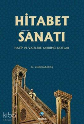 Hitabet Sanatı Hatip ve Vaizlere Yardımcı Notlar - 1