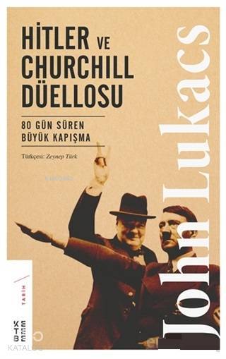 Hitler ve Churchill Düellosu 80 Gün Süren Büyük Kapışma - 2