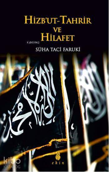 Hizbut Tahrir ve Hilafet - 2