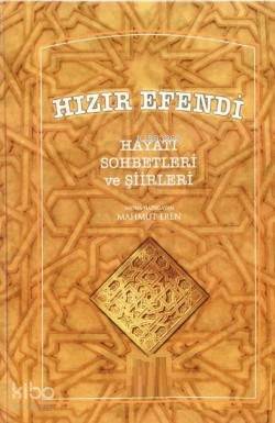 Hızır Efendi Hayatı Sohbetleri - 2