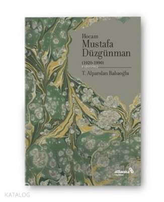Hocam Mustafa Düzgünman (1920-1990) - Albaraka Yayınları