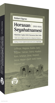 Horasan Seyahatnamesi (1933-1934)Filistin’den Ceyhun Nehri Havzasına Giden Yolda -Kudüs, Şam ve Bağdat üzerinden İran ve Afganistan Türkistan’ına- - Büyüyen Ay Yayınları