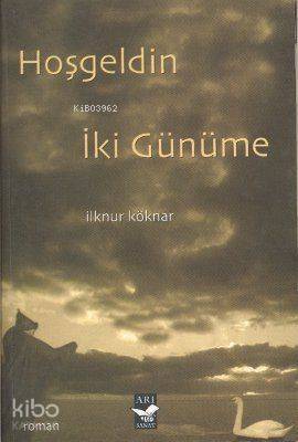 Hoş Geldin İki Günüme - 1