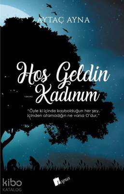 Hoş Geldin Kadınım - 1