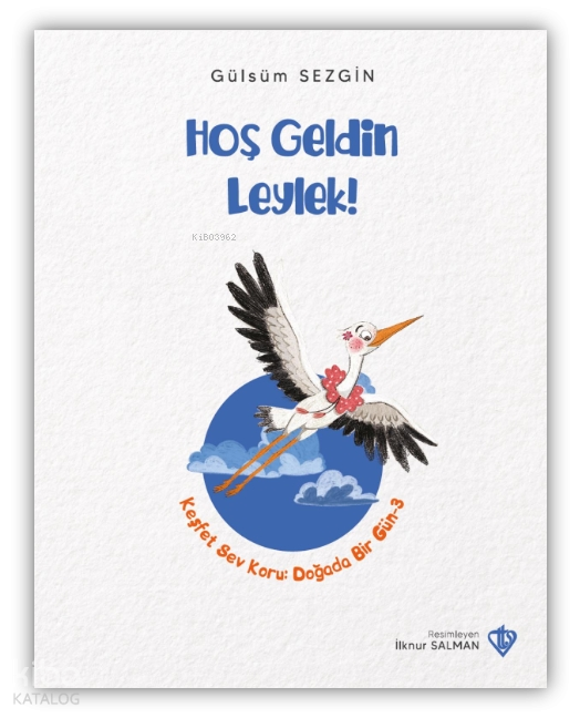 Hoş Geldin Leylek - 1