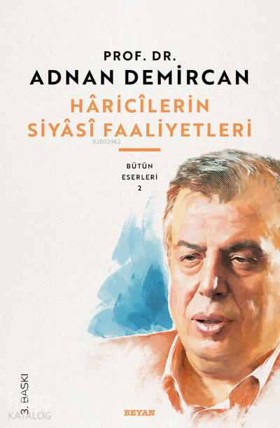 Hâricîlerin Siyasî Faaliyetleri Bütün Eserleri 2 - 1