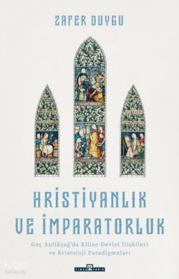 Hristiyanlık ve İmparatorluk - 2