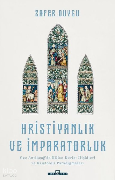 Hristiyanlık ve İmparatorluk - 2