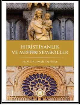 Hristiyanlık ve Mistik Semboller - 2
