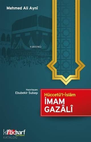 Hüccetül-İslam İmam Gazali - 1