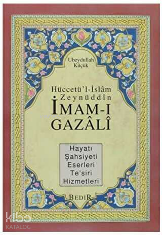 Hüccetül-İslam Zeynüddin İmam-ı Gazali - 1
