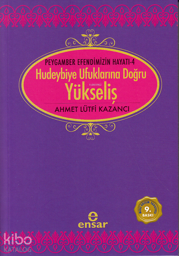 Hudeybiye Ufuklarına Doğru Yükseliş - 2