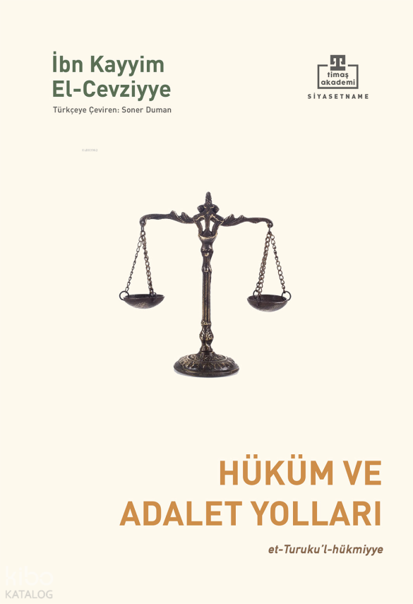 Hüküm ve Adalet Yollarıet-Turuku’l-hükmiyye - 1