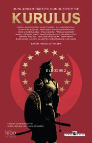 Hunlardan Türkiye Cumhuriyetine Kuruluş - 1