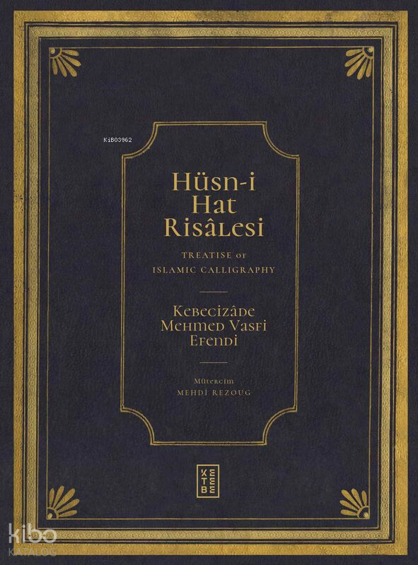 Hüsn-i Hat Risâlesi Treatise of Islamic Calligraphy - 1