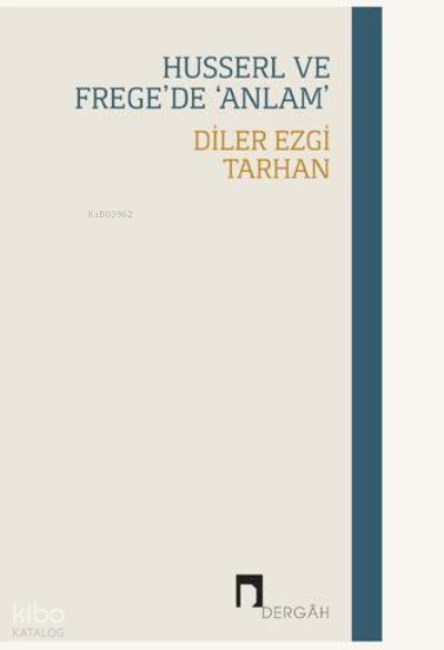 Husserl ve Fregede Anlam - 1